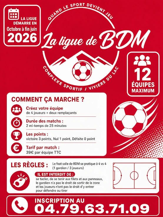 Affiche de la ligue de foot BDM : 12 équipes maximum, équipes de 4 joueurs et 2 remplaçants, matchs en deux mi-temps de 25 minutes, 39 € par équipe et par match.